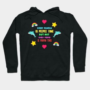 Every PooPoo is a PeePee but not Every PeePee is a PooPoo Hoodie